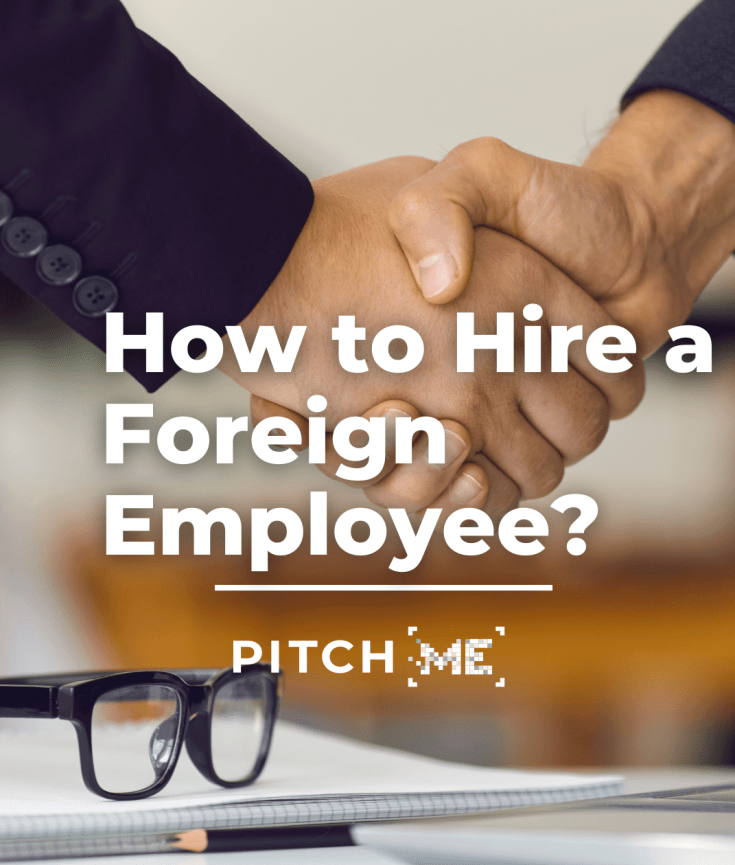 How to Hire a Foreign Employee